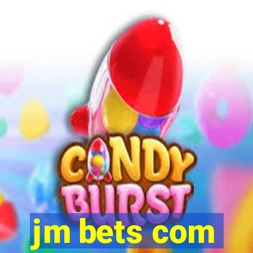 jm bets com